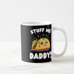 Funny Dirty Saker Me pappa Naughty Taco och Pun fo Kaffemugg