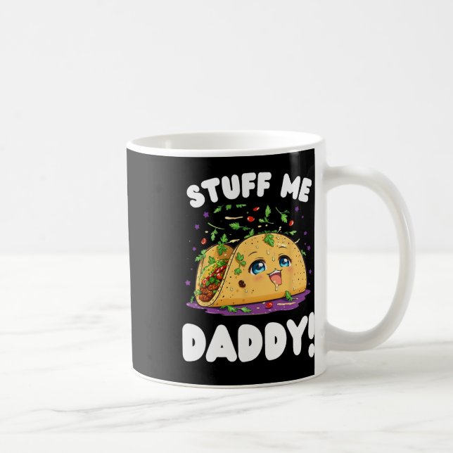 Funny Dirty Saker Me pappa Naughty Taco och Pun fo Kaffemugg (Höger)