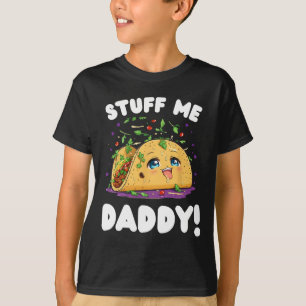 Funny Dirty Saker Me pappa Naughty Taco och Pun fo T Shirt