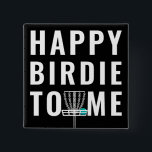 Funny Disk Golf Birthday Birdie Gift Knapp<br><div class="desc">Kreativets golffödelsedag eller fågeldesign för valfri fantastisk- eller skivgolfer.</div>