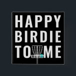 Funny Disk Golf Birthday Birdie Gift Knapp<br><div class="desc">Kreativets golffödelsedag eller fågeldesign för valfri fantastisk- eller skivgolfer.</div>