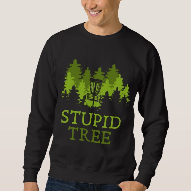 Funny Disk Golf Player Gift Stupid Träd Disk Golf Lång Ärmad Tröja (Framsida)