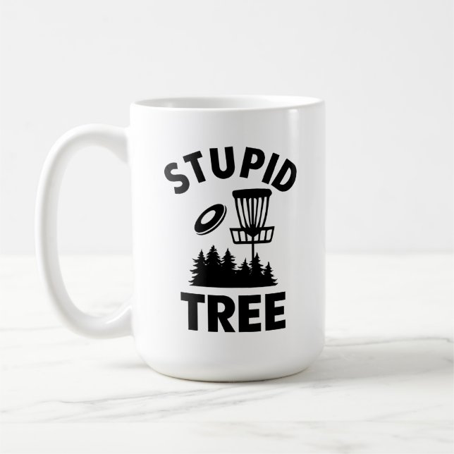 Funny Disk Golf Quote Stupid Träd Kaffemugg (Vänster)