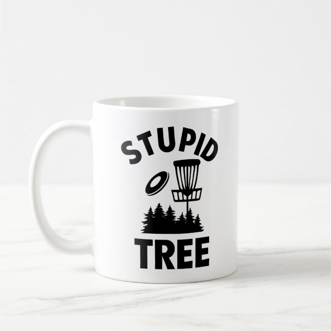Funny Disk Golf Quote Stupid Träd Kaffemugg (Vänster)