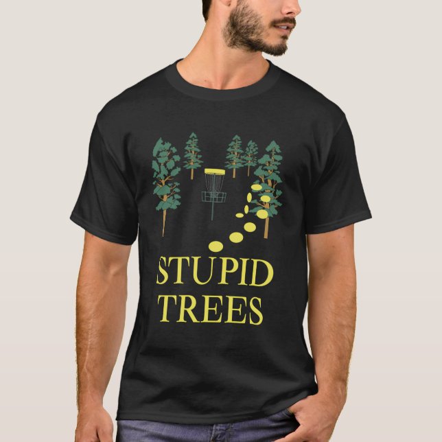 Funny Disk Golf Stupid Träd Frisbee Golfing T Shirt (Framsida)