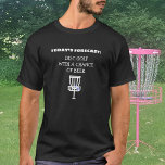 Funny Disk Golf T Shirt<br><div class="desc">Dagens prognos: Skivgolf med en möjlighet till öl.</div>
