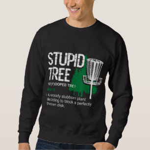 Funny Disk Golfer Gift utomhussport Stupid Träd Lång Ärmad Tröja