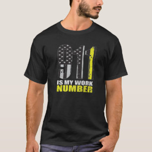 Funny Dispatcher-uppskattning 911 är mitt arbete N T Shirt