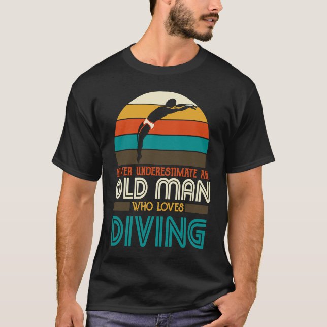 Funny Diver Springboard Old Man Who Loves Diving F T Shirt (Framsida)