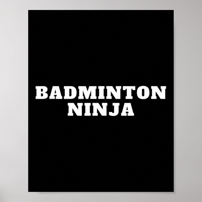 Funny Dminton Ninja Quote Dminton Design Poster (Framsidan)