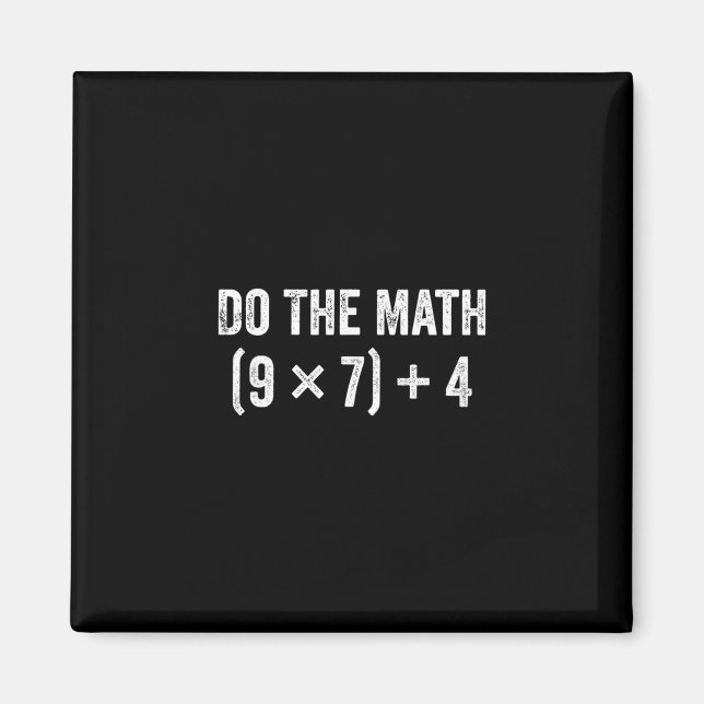 Funny Do The Math 67 Meme  Magnet (Framsidan)