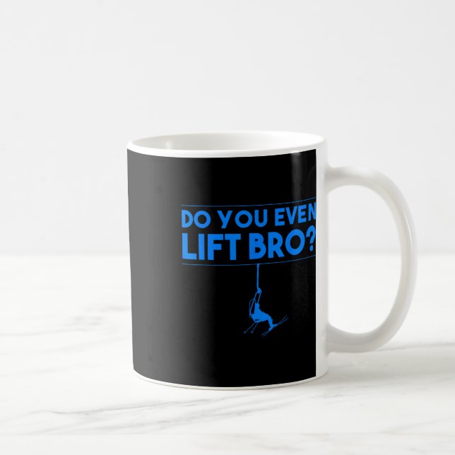 Funny Do You Even Lift Bro Gift Cute Skiing Lover  Kaffemugg (Höger)