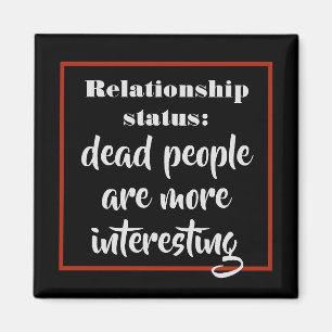 Funny död människor är intressantare för statusskä magnet