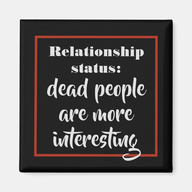 Funny död människor är intressantare för statusskä magnet (Framsidan)