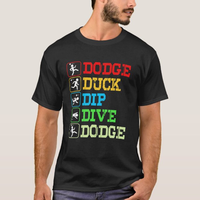 Funny Dodgeball Dodge Anka Dip Dodge T Shirt (Framsida)