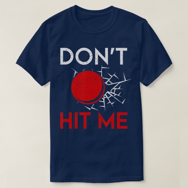 Funny Dodgeball Player Thrower Slå inte TMShirt T Shirt (Design framsida)
