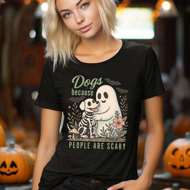 Funny Dog and Ghost Halloween  T Shirt (Dogs Because People Are Scary Funny Halloween Dog Lover's Shirt)