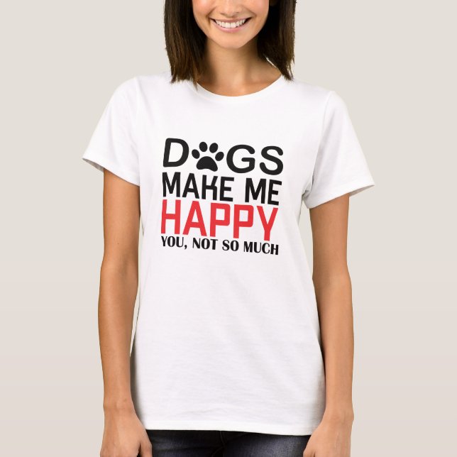 Funny dog lovers gift t shirt (Framsida)