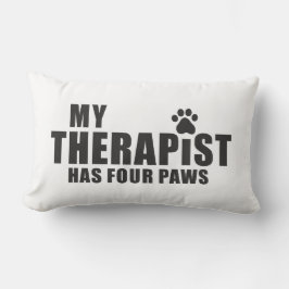 Funny Dog Mom Dad Gift! My Therapist Has Four Paws Lumbarkudde