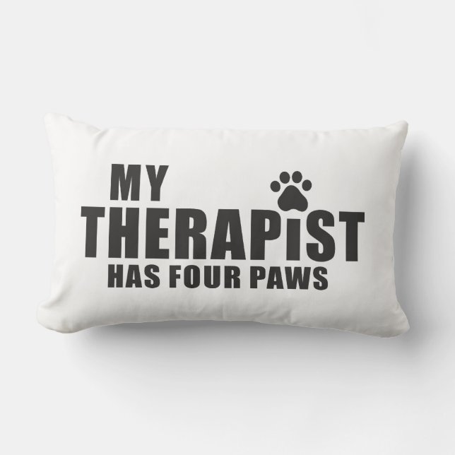 Funny Dog Mom Dad Gift! My Therapist Has Four Paws Lumbarkudde (Framsida)