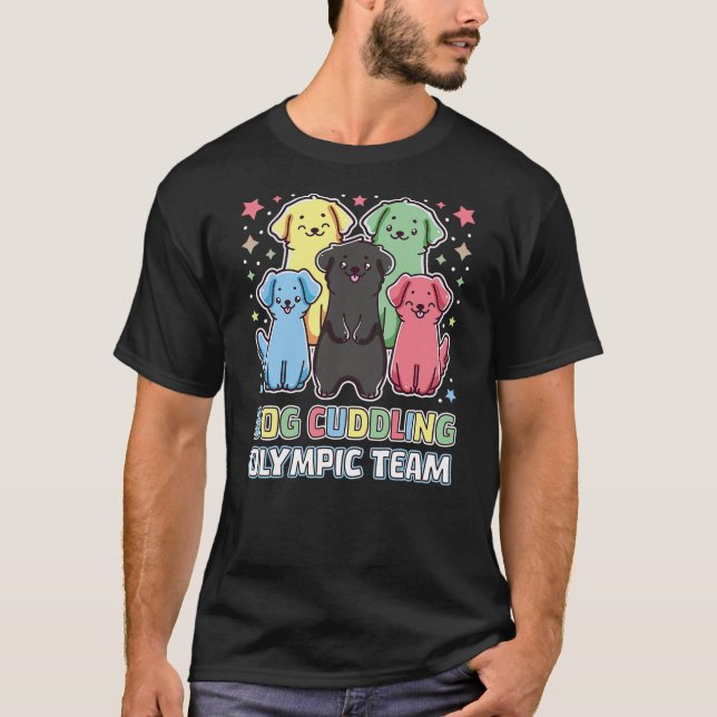 Funny Dog Quote Cuddling Olympic Team Cool Animal  T Shirt (Framsida)