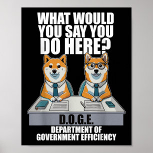Funny Doge Meme D.o.g.e., Department of Government Poster