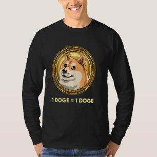 Funny Dogecoin Cryptocurrency Memine Coin 1 Doge 1 T Shirt