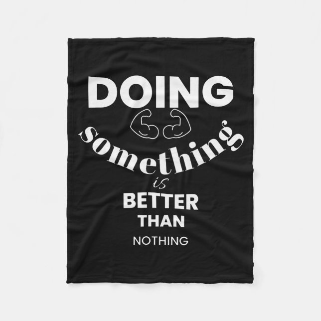 Funny Doing Soing Is Better Than Nothing Design  Fleecefilt (Framsidan)
