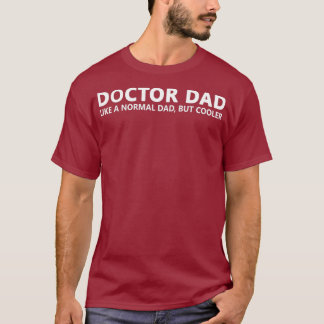 Funny Doktor Far Doktor Pappa T Shirt