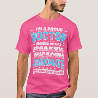Funny Doktor Gift Cohort Fantastisk Workmate Shir T Shirt
