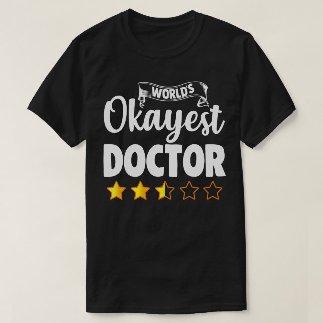 Funny Doktor World's Okayest Dr. Gift T Shirt (Design framsida)