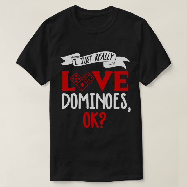 Funny Dominoes Shirt I Kärlek Dominoes Joke Domino T Shirt (Design framsida)