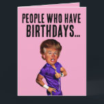 FUNNY DONALD TRUMP BIRTHDAY CARD FOR FRIEND FAMILY KORT<br><div class="desc">FUNNY TRUMP FÖDELSEDAGSKORT</div>