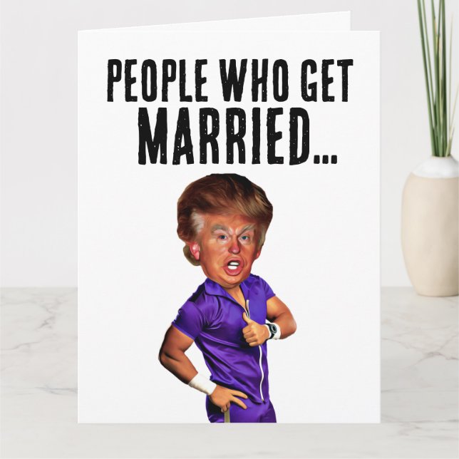 FUNNY DONALD TRUMP BRÖLLOP GRATTISS CARDS KORT (Framsida)