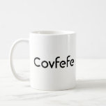 Funny Donald Trump ’Covfefe’ Kaffemugg<br><div class="desc">Enkelt och humoristiskt kaffe mugg.</div>