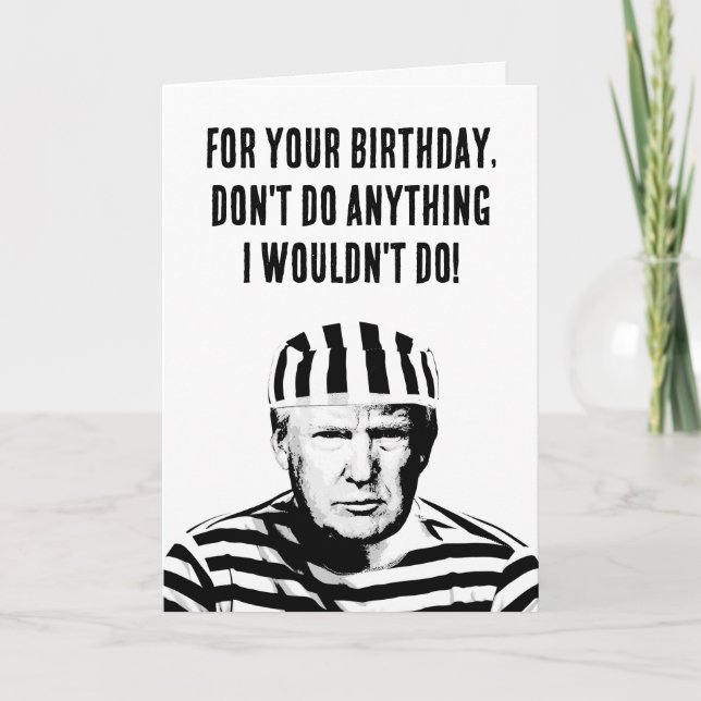 Funny Donald Trump-fängelset Birthday Kort (Framsida)