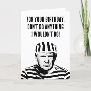 Funny Donald Trump-fängelset Birthday Kort