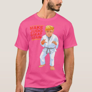 Funny Donald Trump Judo T Shirt