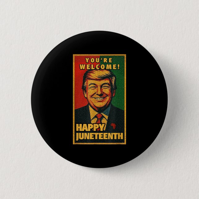 Funny Donald Trump Junetelfte Shirt - Youre Welcom Knapp (Framsida)