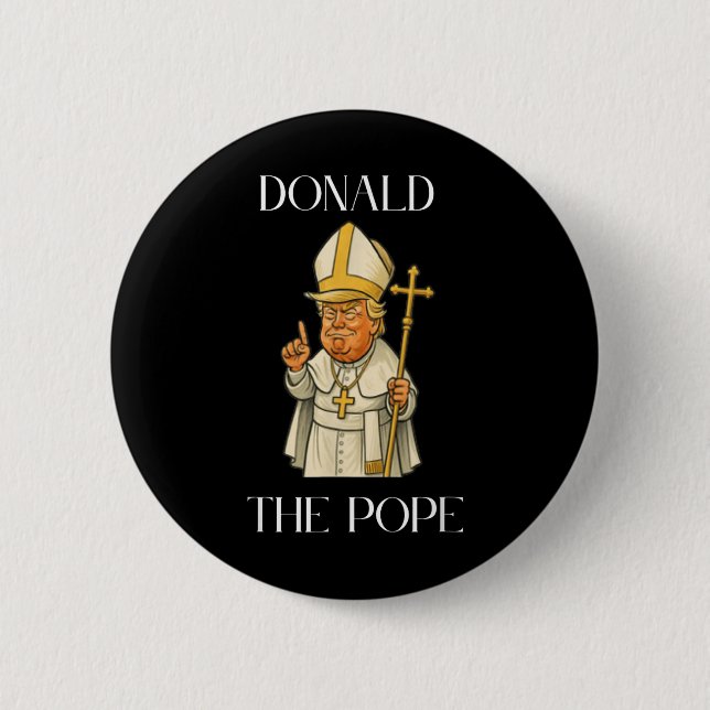 Funny Donald Trump Pope, Fläkt, Gift, Powerful, He Knapp (Framsida)