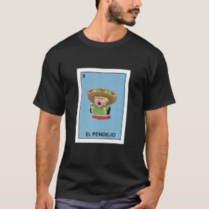 Funny Donald Trump Shirt El Pendejo Mexican Lotter T