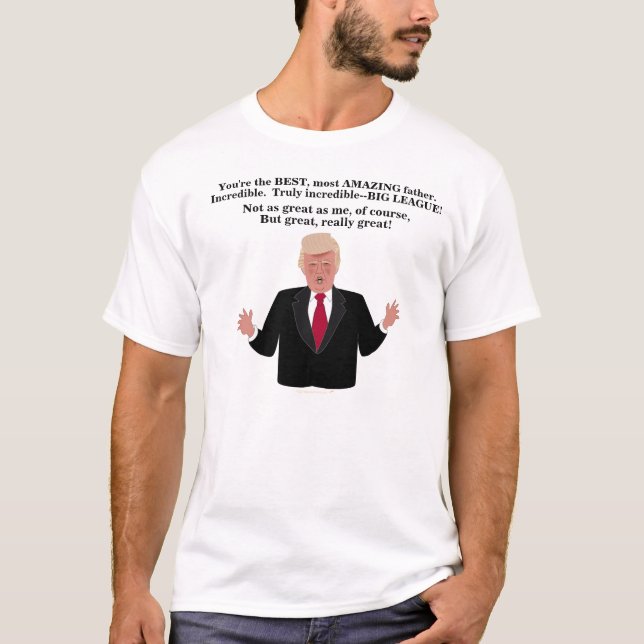 Funny Donald Trump Underbara Far Politiskt humor T Shirt (Framsida)