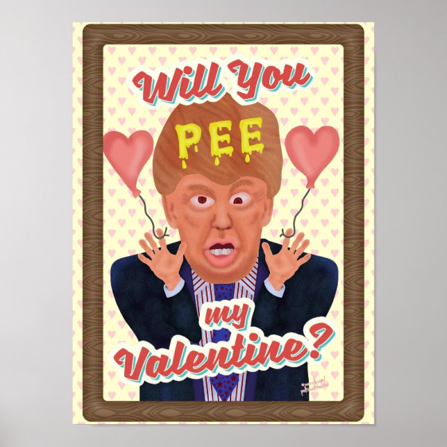 Funny Donald Trump Valentines Day Pee Tape Joke Poster (Framsidan)
