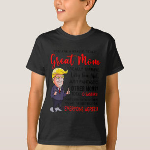 Funny Donald Trump You39re A Verkligen Underbar Ma T Shirt