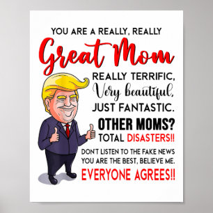 Funny Donald Trump Youre A Verkligen Underbar Mamm Poster