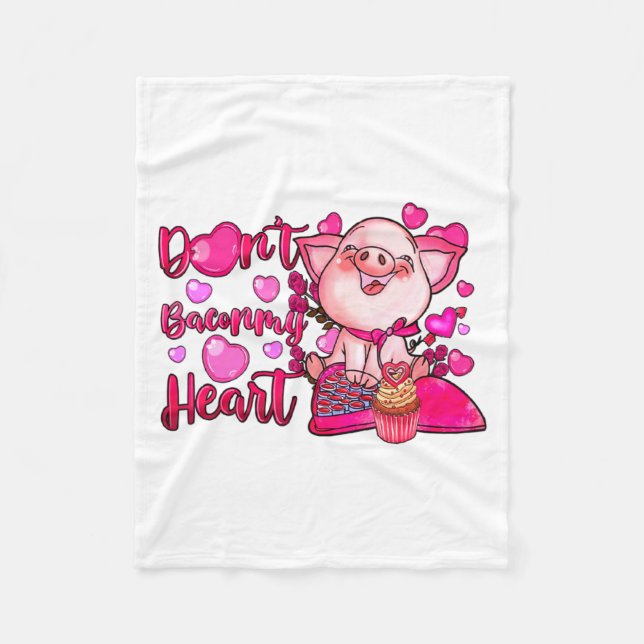 Funny Dont Bacon My Heart Cute G Valentines Da  Fleecefilt (Framsidan)