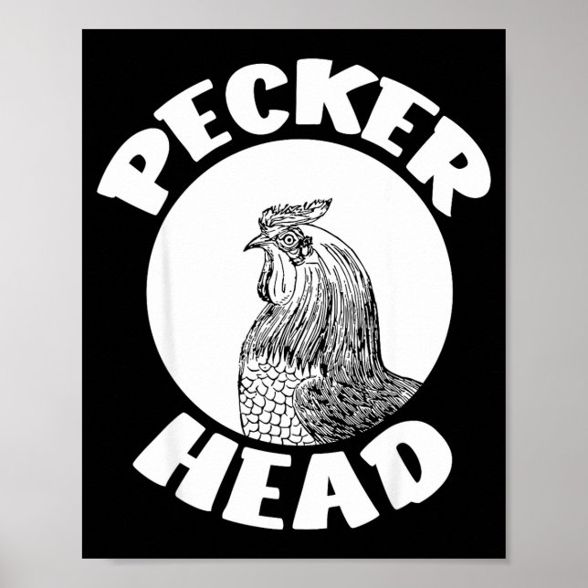 Funny Don't Be A Clucking Pecker Head Chicken Farm Poster (Framsidan)
