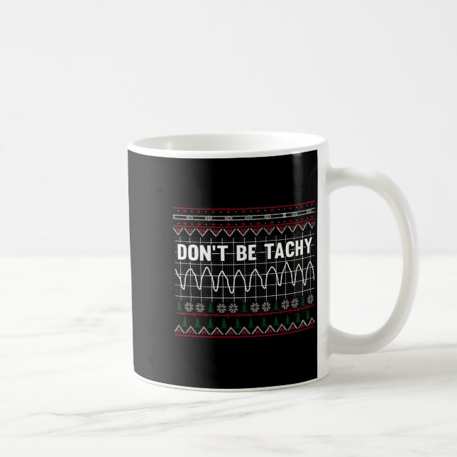 Funny Don't Be Tachy Ems Long Sleeve  Kaffemugg (Höger)