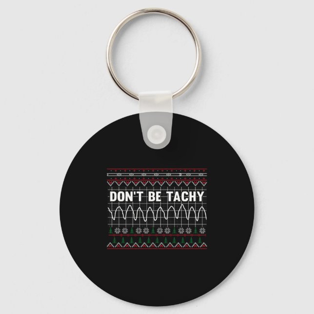 Funny Don't Be Tachy Ems Long Sleeve  Nyckelring (Framsida)