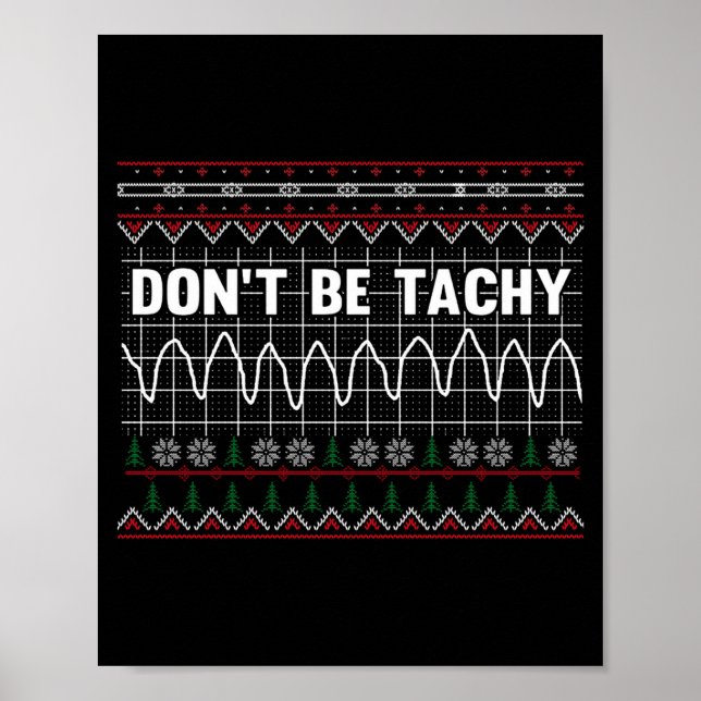 Funny Don't Be Tachy Ems Long Sleeve  Poster (Framsidan)